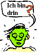Ich bin drin!